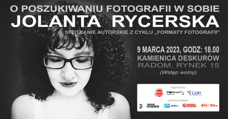 Spotkanie z Jolantą Rycerską w ramach cyklu Formaty Fotografii