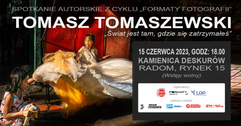 Spotkanie z Tomaszem Tomaszewskim – „Świat jest tam, gdzie się zatrzymałeś”